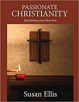Passionate Christianity - Kharis publishing book